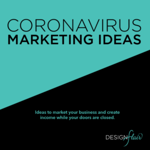 Coronavirus Marketing Ideas - When Business is Closed